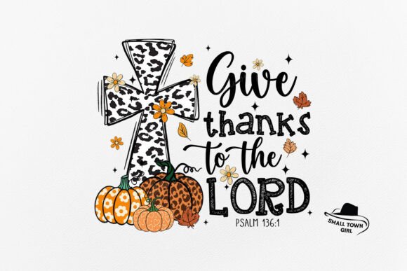 Give Thanks to the Lord Christian Fall: A Designer's Guide
